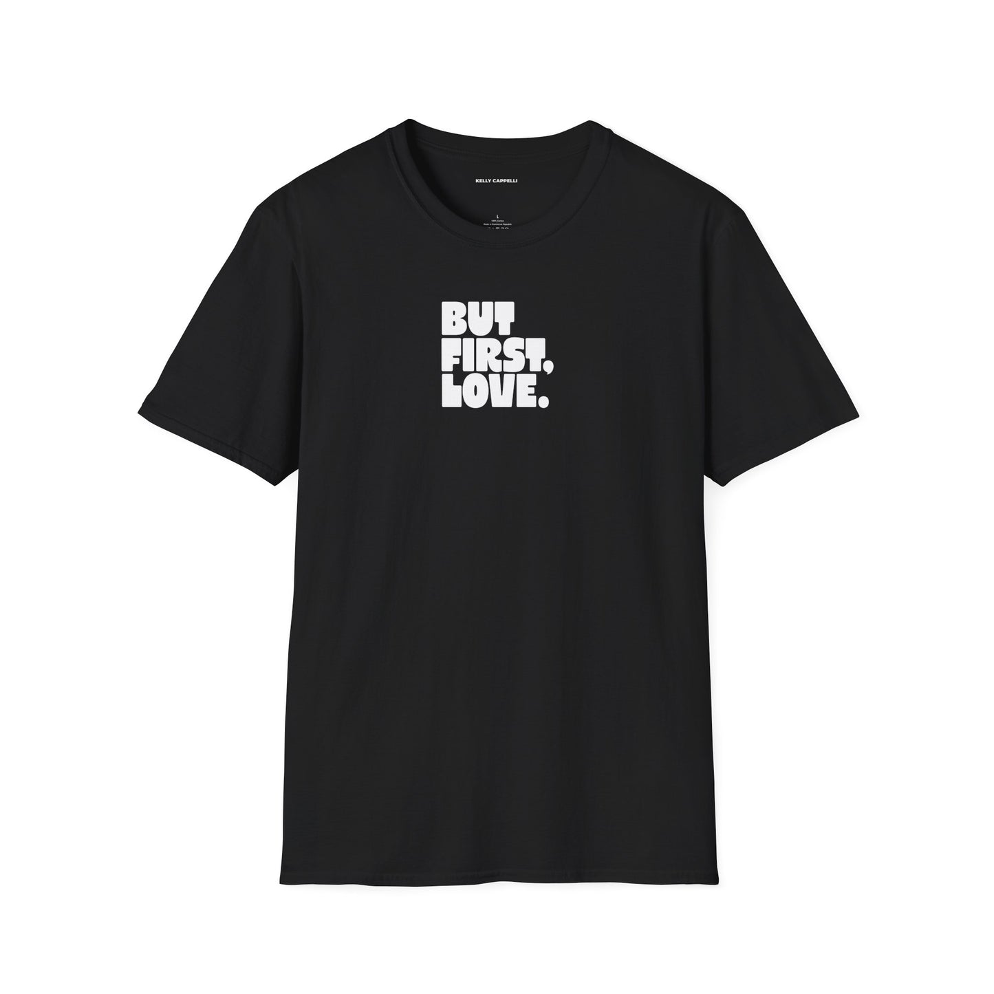 BUT, FIRST LOVE Softstyle T-Shirt