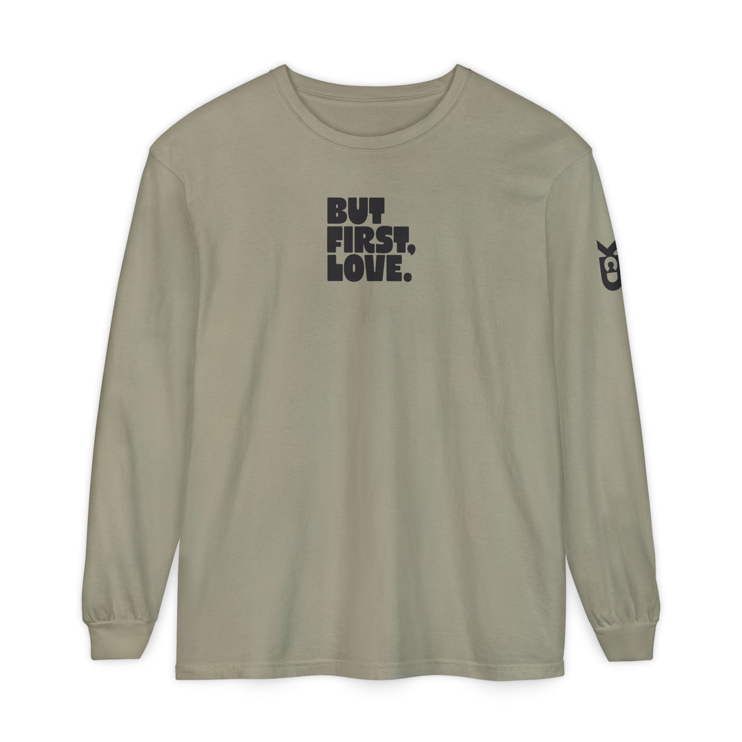 BUT FIRST LOVE Long Sleeve T-shirt