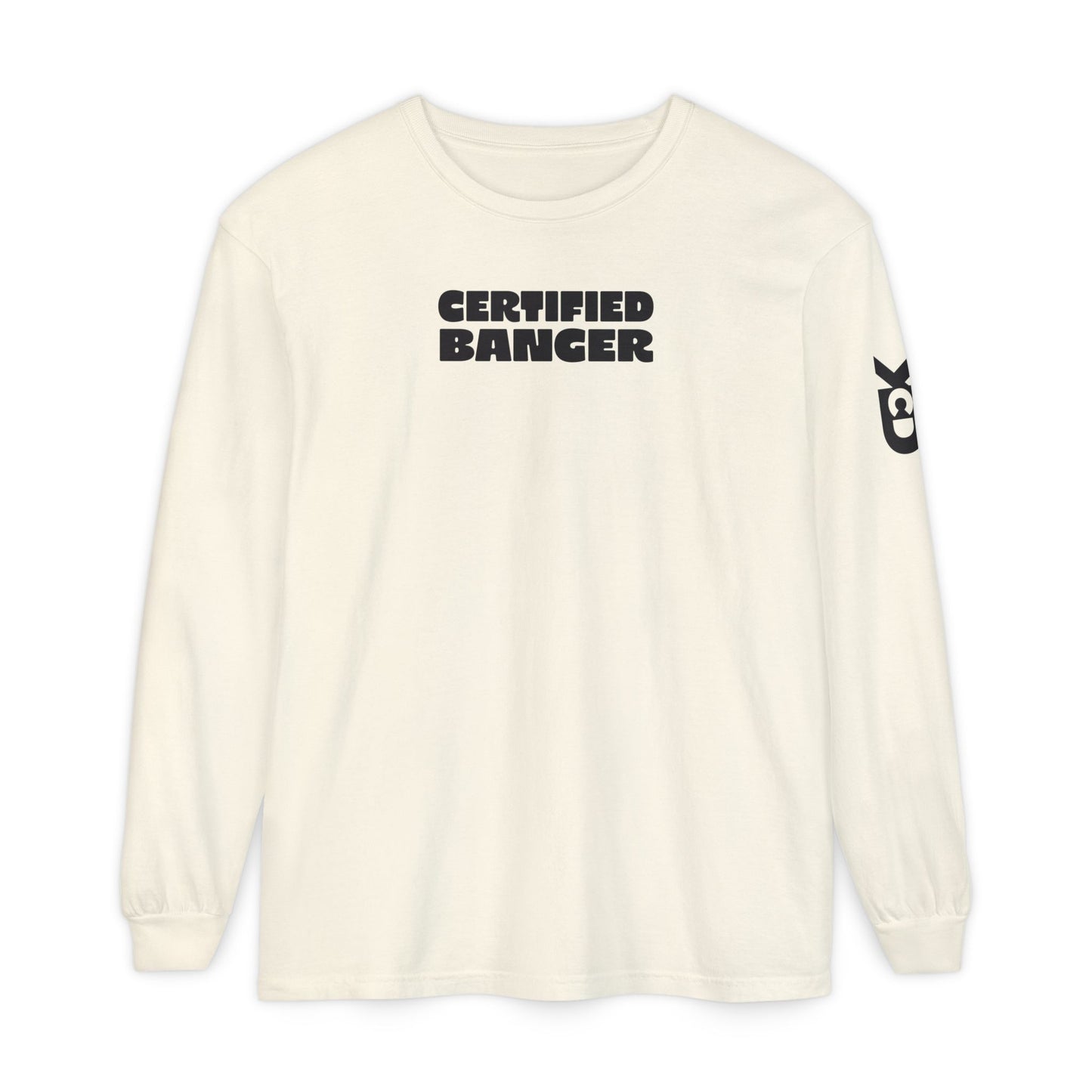 CERTIFIED BANGER Long Sleeve T-Shirt