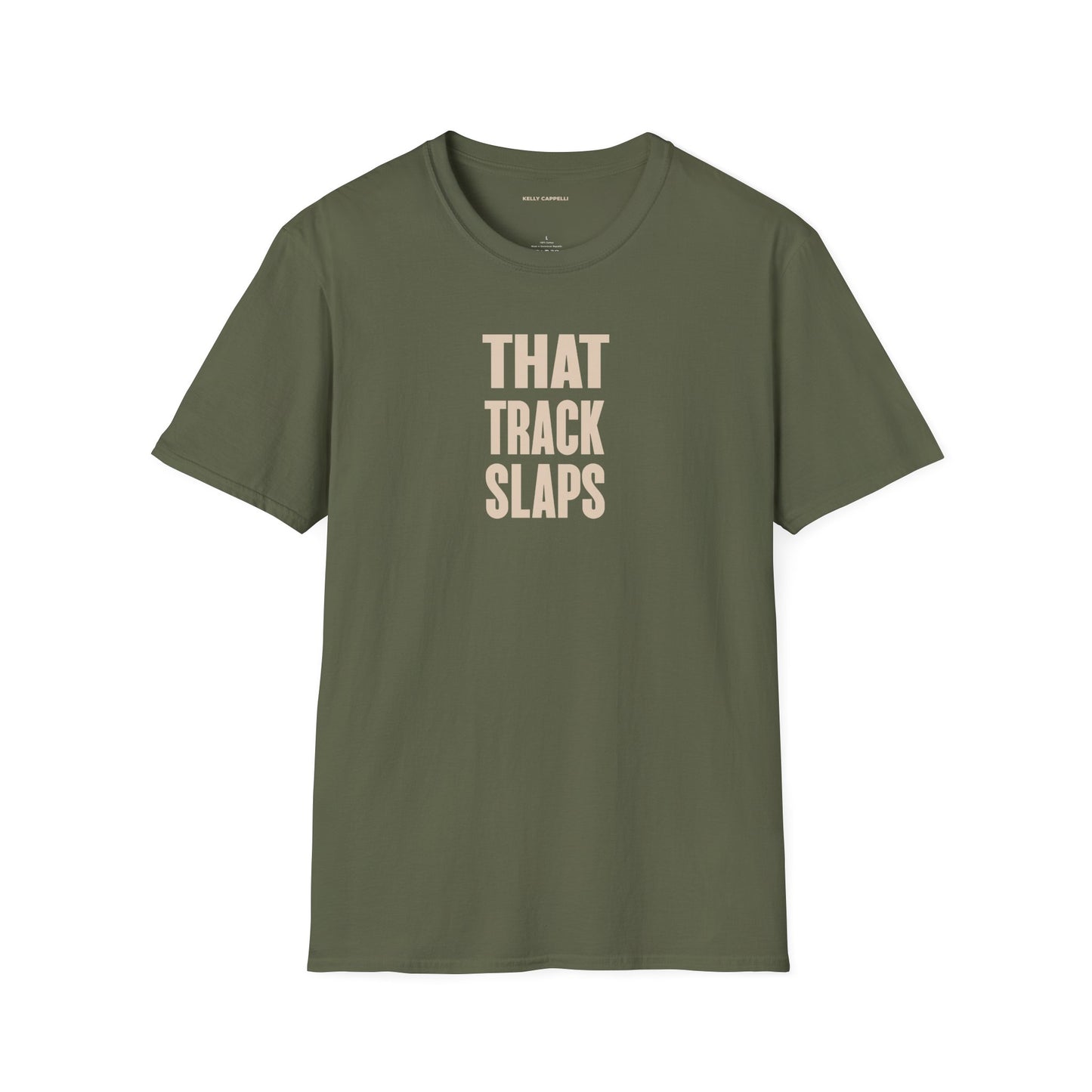 THAT TRACK SLAPS Softstyle T-Shirt